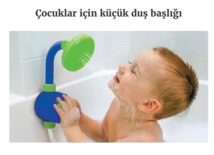 ÇOCUKLAR İÇİN DUŞ BAŞLIĞI